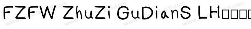FZFW ZhuZi GuDianS LH字体转换